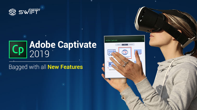 Adobe Captivate 2019 new features