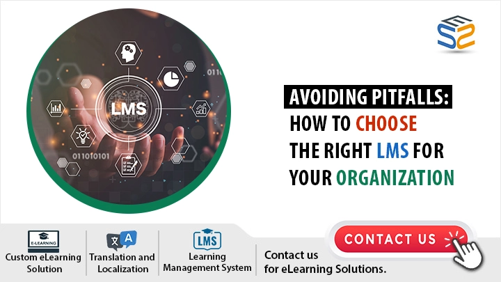 Avoiding Pitfall How to Choose the Right LMS for Your Organization