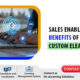 Sales Enablement Benefits of Custom eLearning